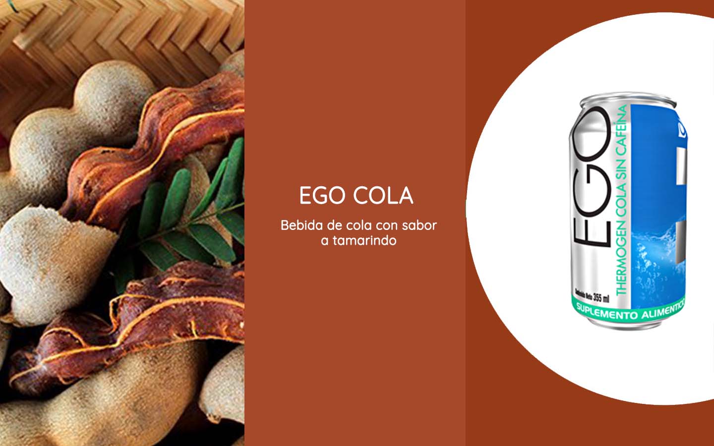 Ego cola es una bebida de Cola con sabor a tamarindo